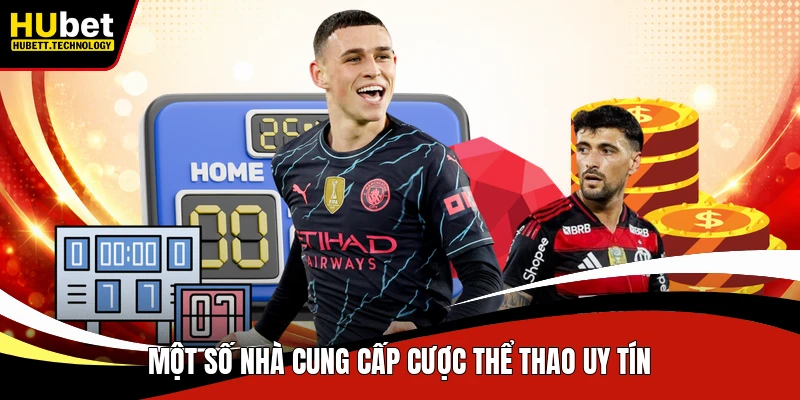 Một số nhà cung cấp cược thể thao uy tín