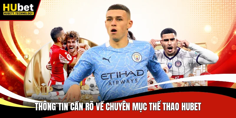 Thông tin cần rõ về chuyên mục thể thao Hubet